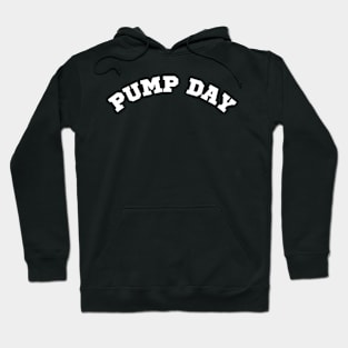 Pump Day Hoodie